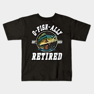 Fisherman Fishing Retirement Gift O Fish Ally Retired 2024 Kids T-Shirt